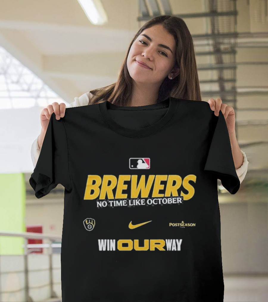 Brewers No Time Like October Win Our Way Postseason Nike MLB T-Shirt