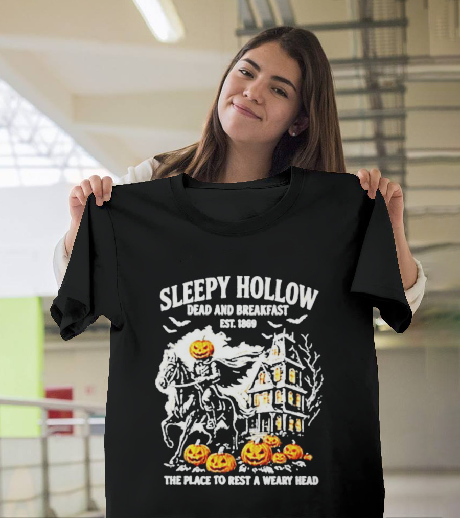 Sleepy Hollow Dead And Breakfast Est 1869 Headless Horseman Pumpkin Halloween The Place To Rest A Weary Head T-Shirt