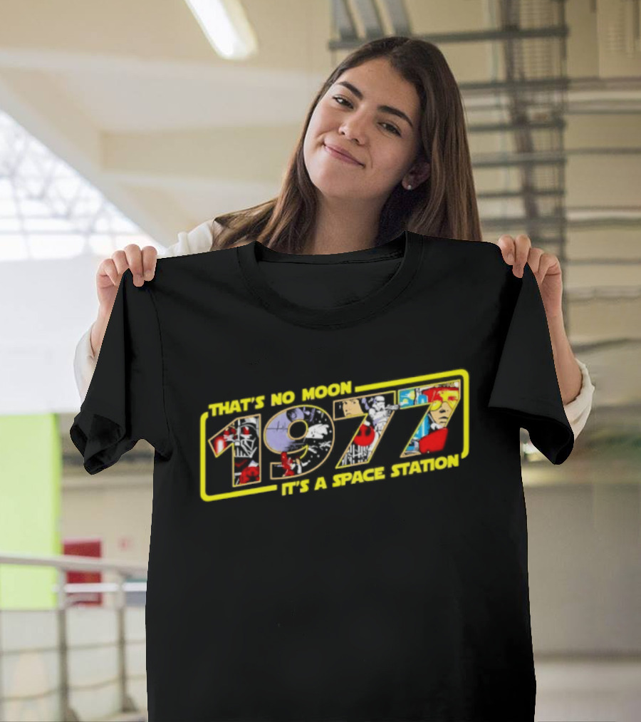 Star Wars 1977 That's No Moon It's A Space Station T-Shirt