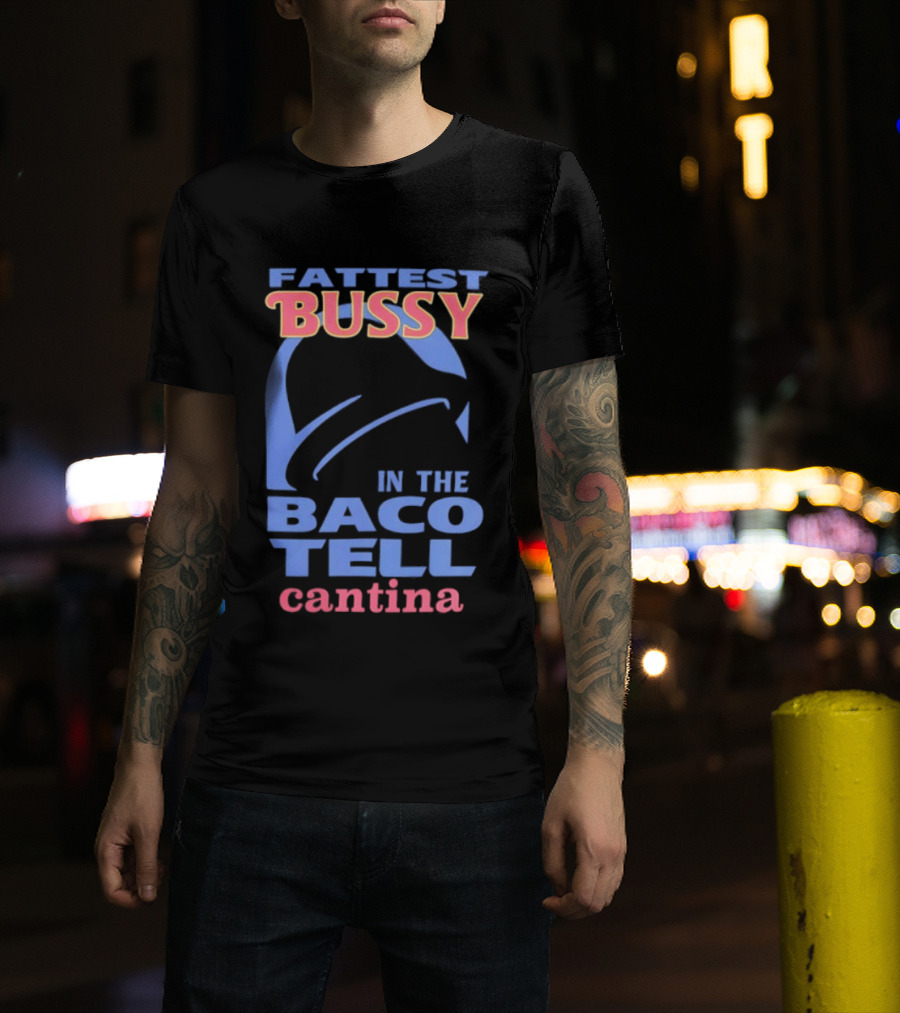 Fattest Bussy In The Baco Tell Cantina Star Helmet T-Shirt