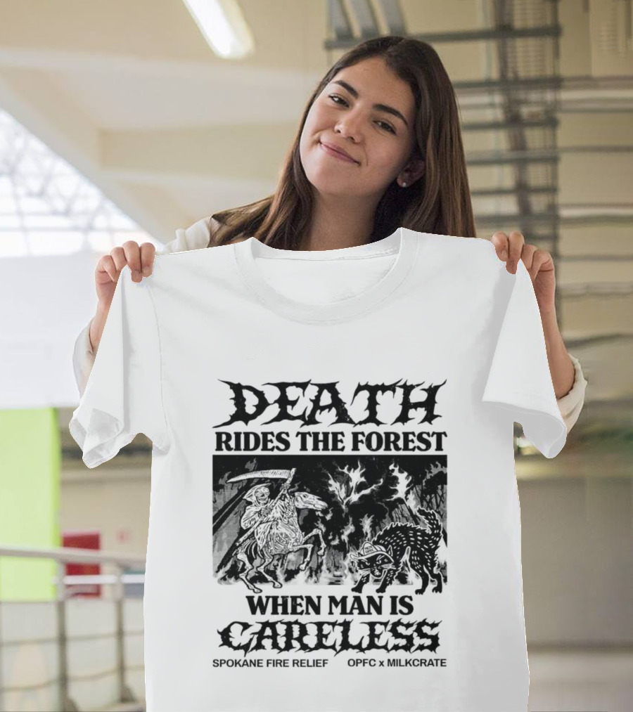 Death Rides The Forest When Man Is Careless Spokane Fire Relief OPFC X Milkcrate White T-Shirt