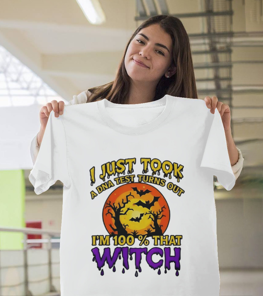 I Just Took A DNA Test Turns Out I'm 100 Percent That Witch Halloween Bats Moon Trees T-Shirt