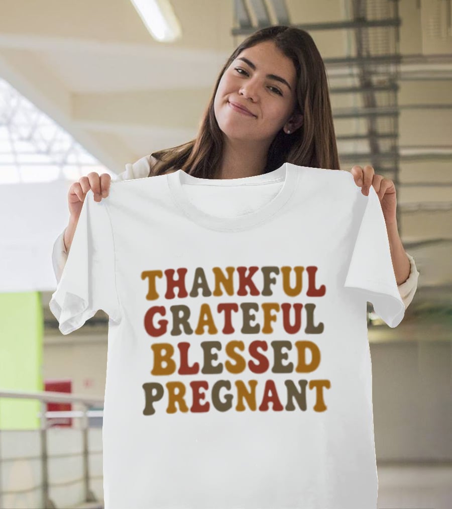 Thankful Grateful Blessed Pregnant Announcement T-Shirt