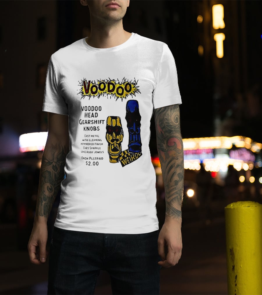 Voodoo Head Gearshift Knobs Cast Metal Weirdol Kustom Kulture T-Shirt