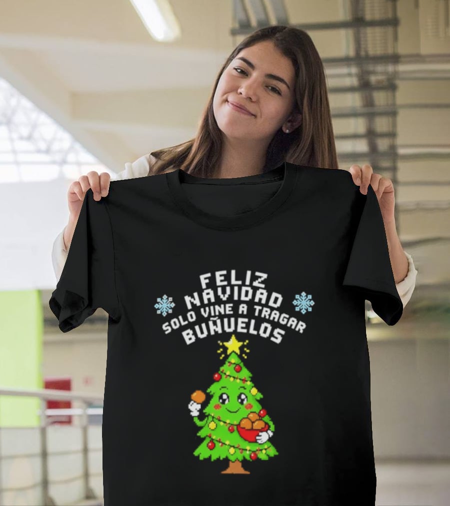 Feliz Navidad Solo Vine A Tragar Bunuelos Funny Christmas Tree Holiday Greetings T-Shirt