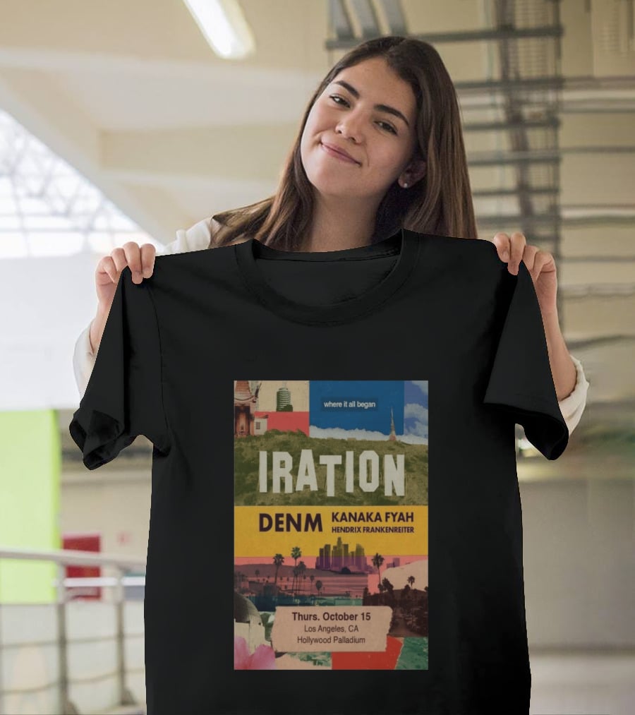 Iration Concert Los Angeles October 15 2026 Hollywood Palladium Featuring DENM Kanaka Fyah Hendrix Frankenreiter T-Shirt