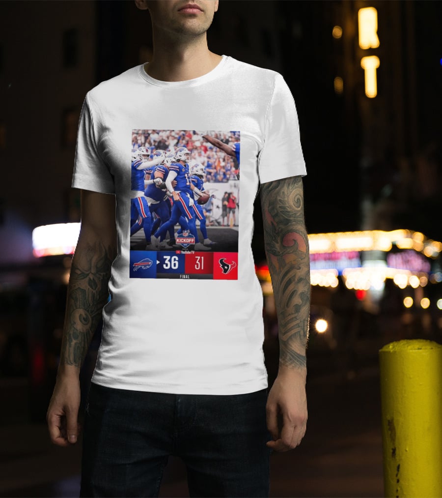 Buffalo Bills 36 31 Houston Texans NFL Kickoff Final Score Victory T-Shirt