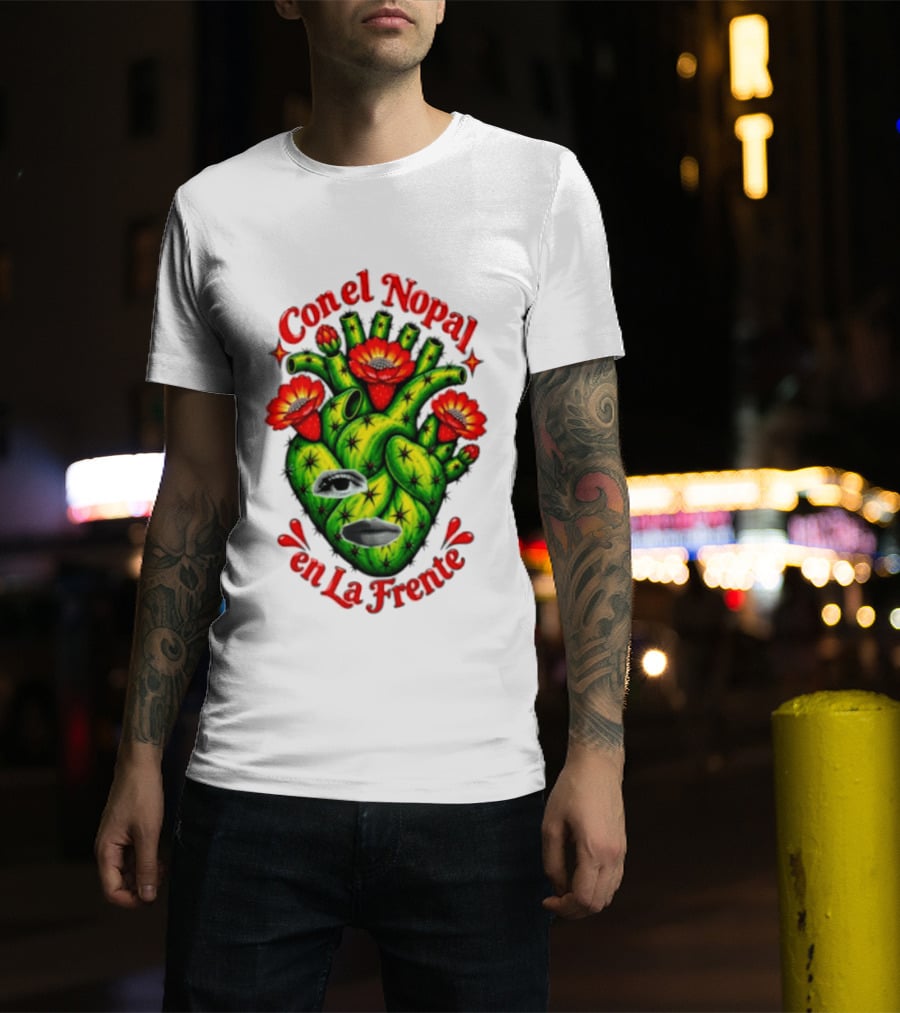Con El Nopal En La Frente Mexican Culture Cactus Heart T-Shirt