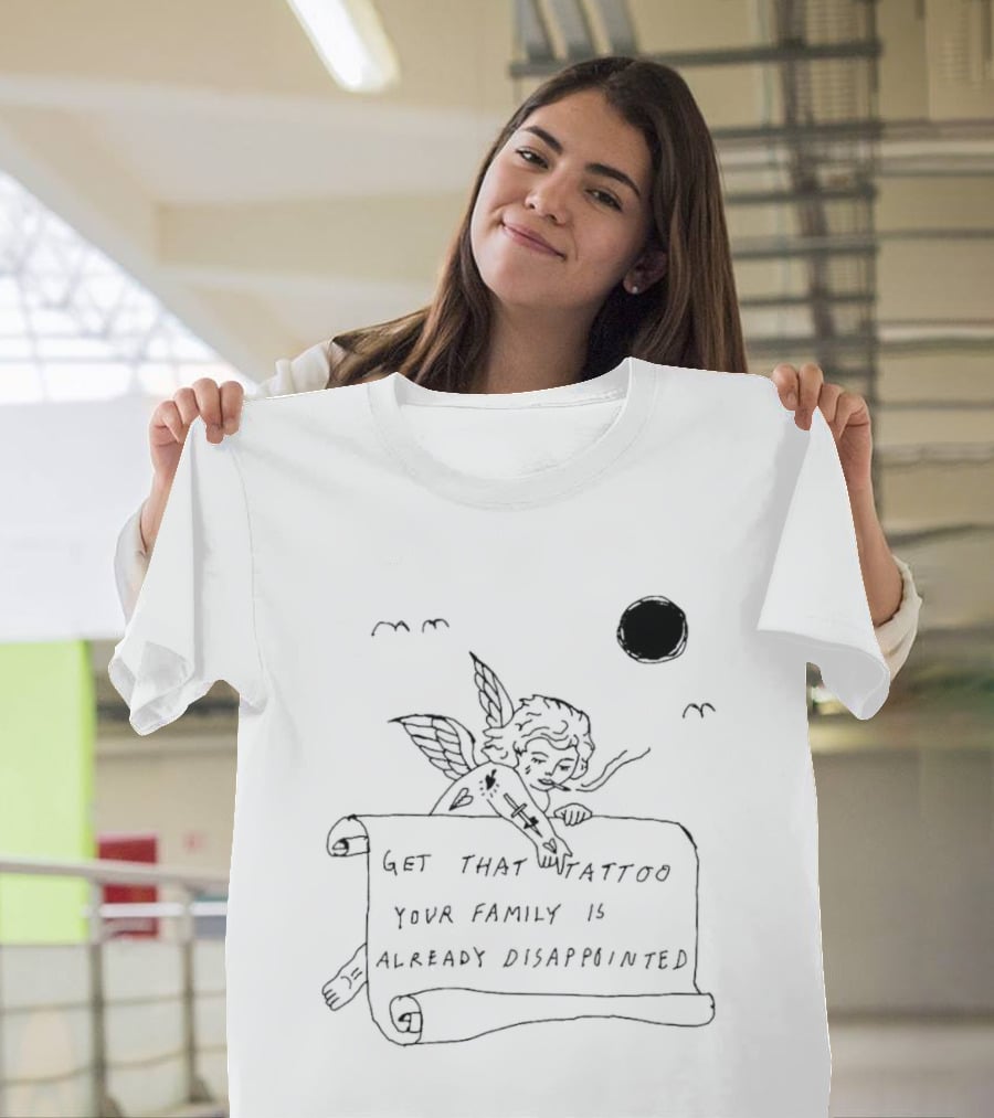 Get That Tattoo Your Family Is Already Disappointed Angel Cherub Scroll Sun T-Shirt