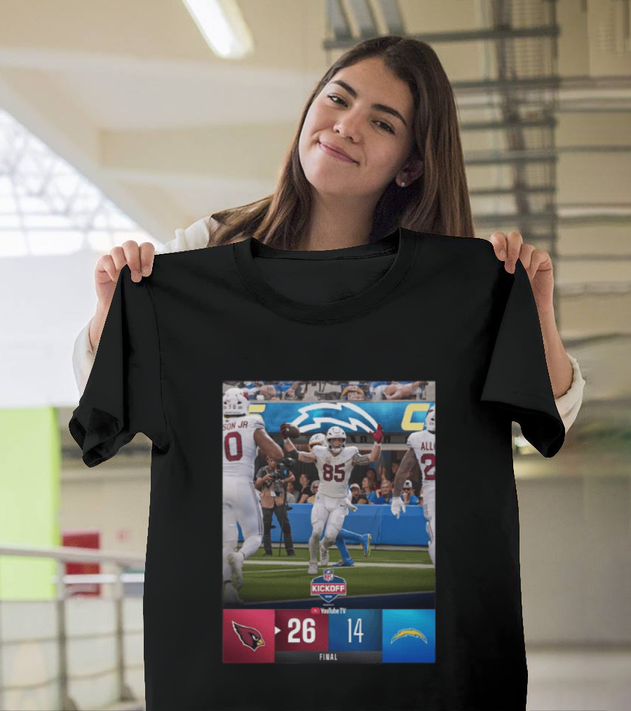Arizona Cardinals 26 Vs Los Angeles Chargers 14 NFL Kickoff Final Score T-Shirt