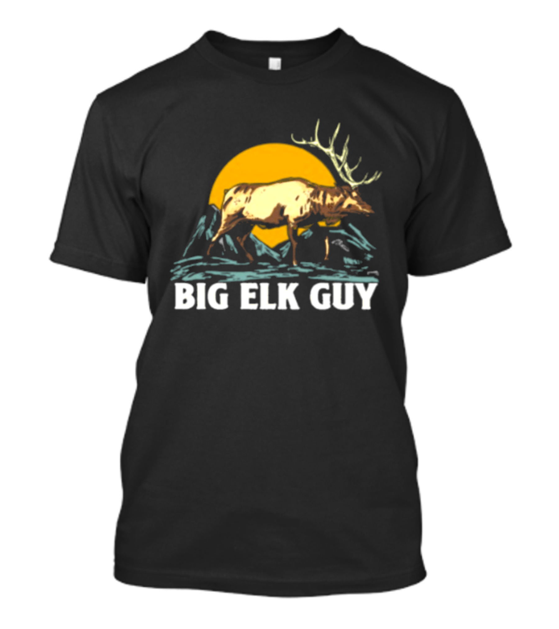 Big Hunting Guy Store Big Elk Guy Hunting Hat Elk Mountain Sun Scene T-Shirt