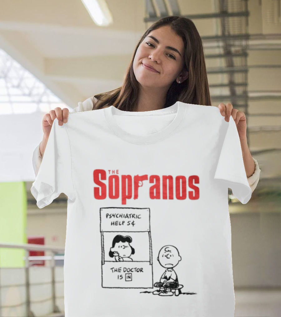 The Sopranos Psychiatric Help 5 Cents Doctor Is T-Shirt