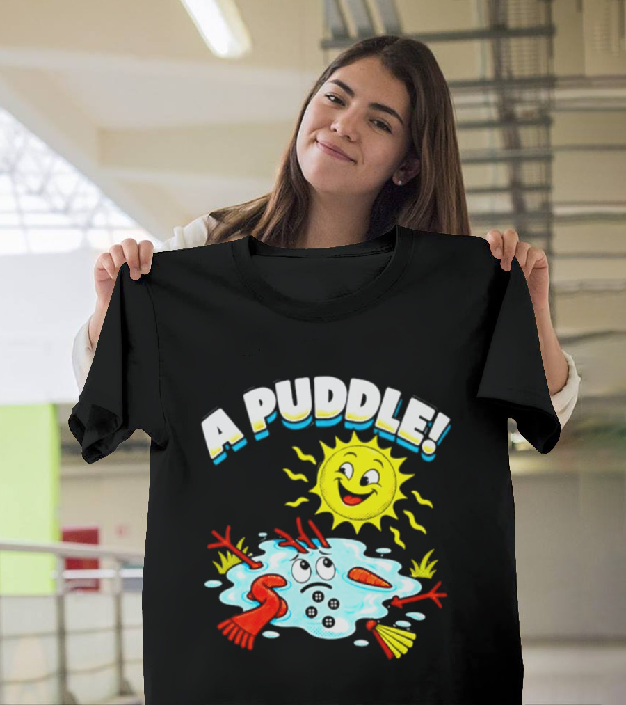 A Puddle Melting Snowman Winter Sun And Carrot Nose T-Shirt