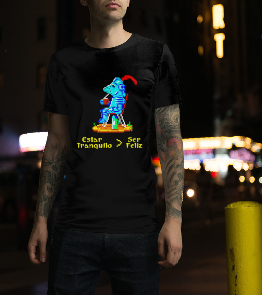 Estar Tranquilo Ser Feliz Pixel Knight Retro Gaming Aesthetic T-Shirt