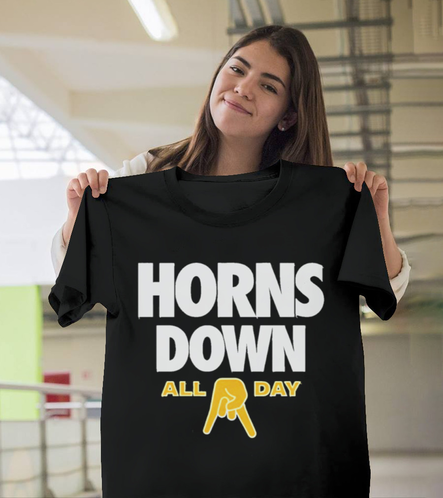 Horns Down All Day Texas Football Rivalry NCAA Fans T-Shirt