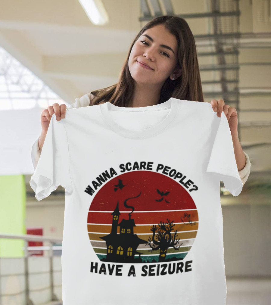 Wanna Scare People Have A Seizure Halloween Haunted House Bats Tree T-Shirt