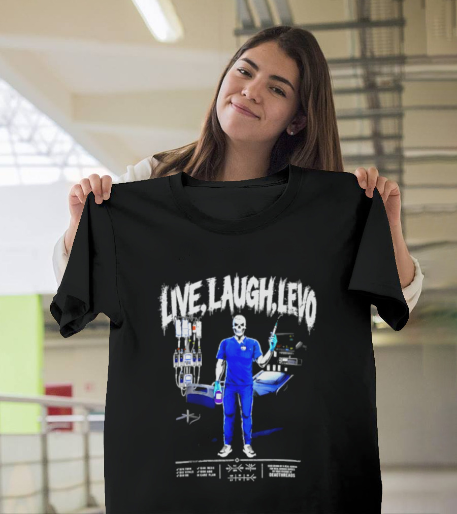 Live Laugh Love Skeleton Nurse With Medical Equipment T-Shirt