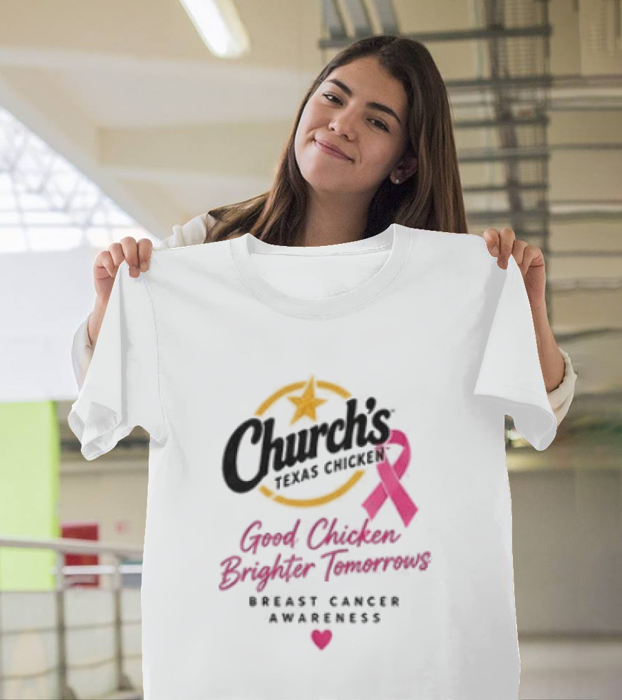 Church's Texas Chicken Pink Ribbon Breast Cancer Awareness Good Chicken Brighter Tomorrow T-Shirt