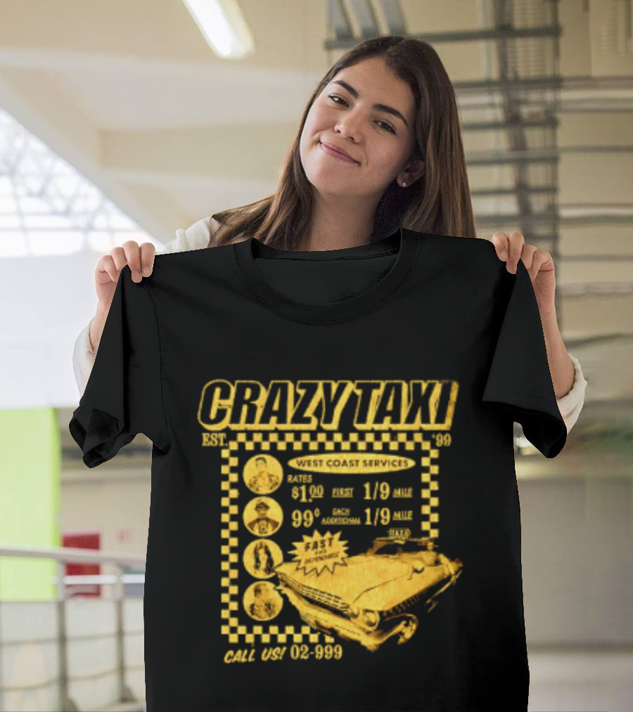 Crazy Taxi EST 99 West Coast Services Fast And Dependable Racing Action T-Shirt