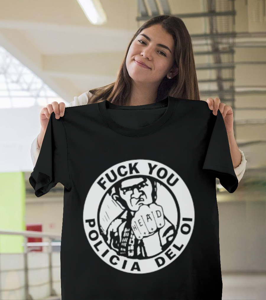 Fuck You Policia Del Oi Head Punk Skinhead T-Shirt