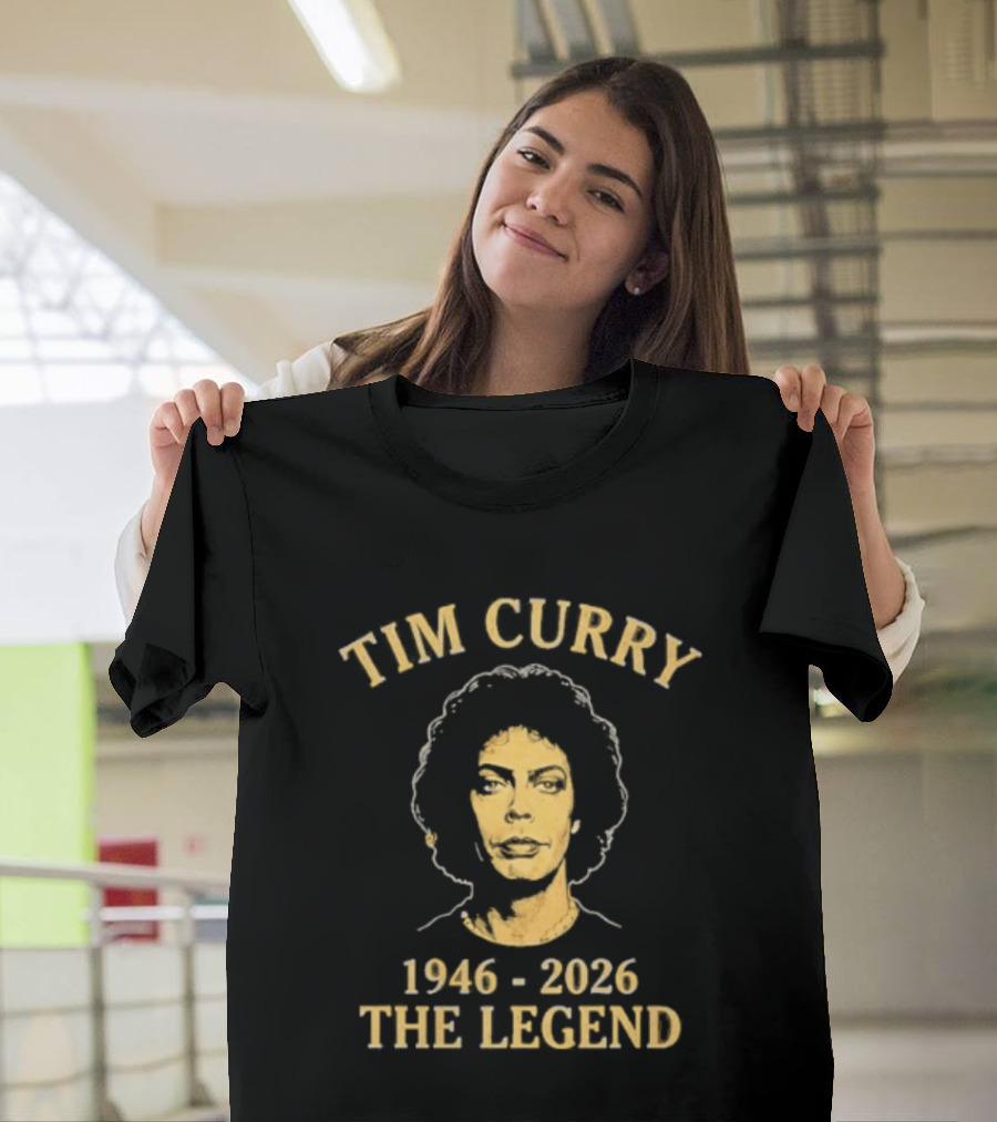 Tim Curry 1946 2026 The Legend T-Shirt