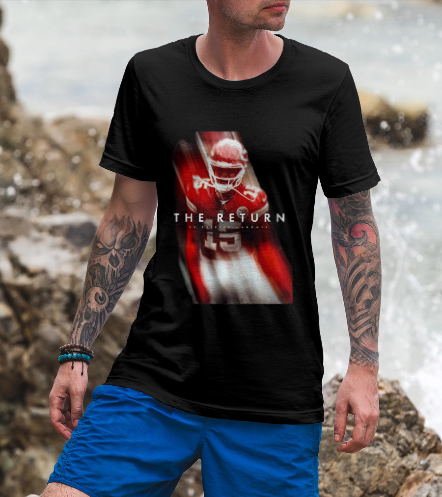 Patrick Mahomes The Return Kansas City Chiefs 15 NFL 2026 Seasons T-Shirt