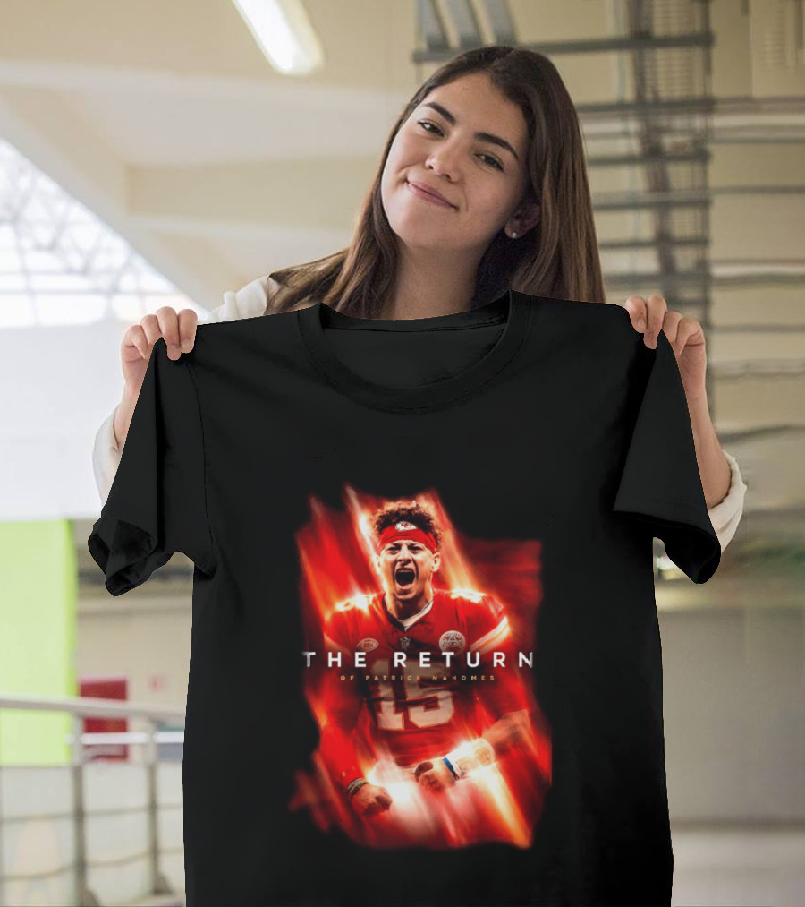 Kansas City Chiefs The Return Of Patrick Mahomes 2026 2027 Seasons T-Shirt