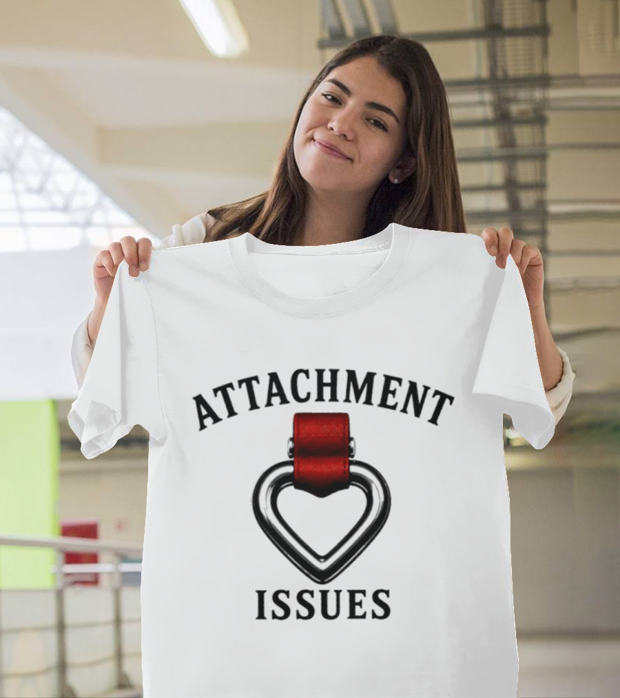 ATTACHMENT ISSUES Heart With Red Tape Relationship T-Shirt