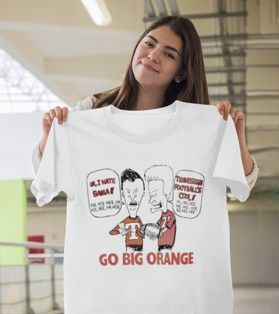 Beavis And Butt Head Tennessee Volunteers Go Big Orange Sports Fan T-Shirt