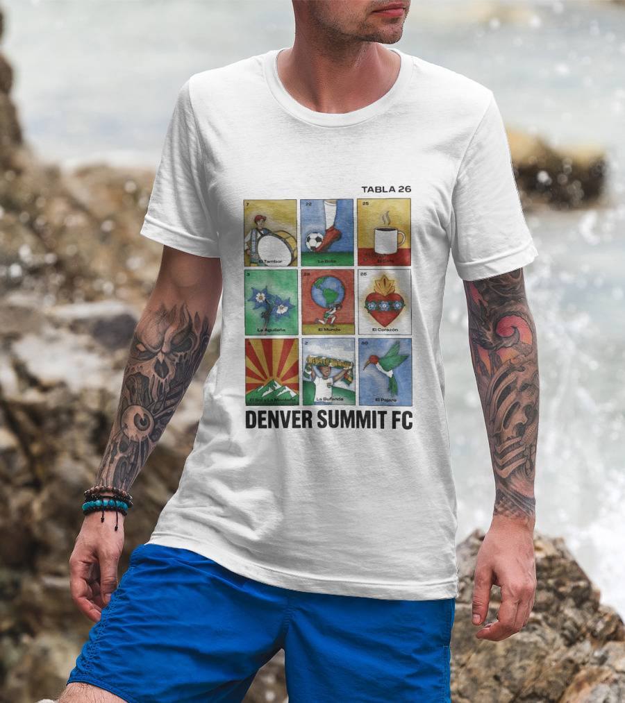 Denver Summit FC Loteria Tabla 26 El Tambor La Bota El Cafe La Aguileña El Mundo El Corazón El Sol Y La Montaña La Bufanda El Pajaro T-Shirt