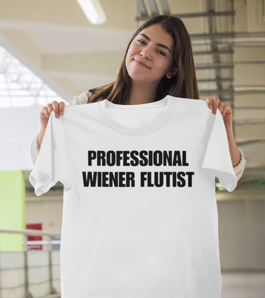 Professional Wiener Flutist Text Humor T-Shirt