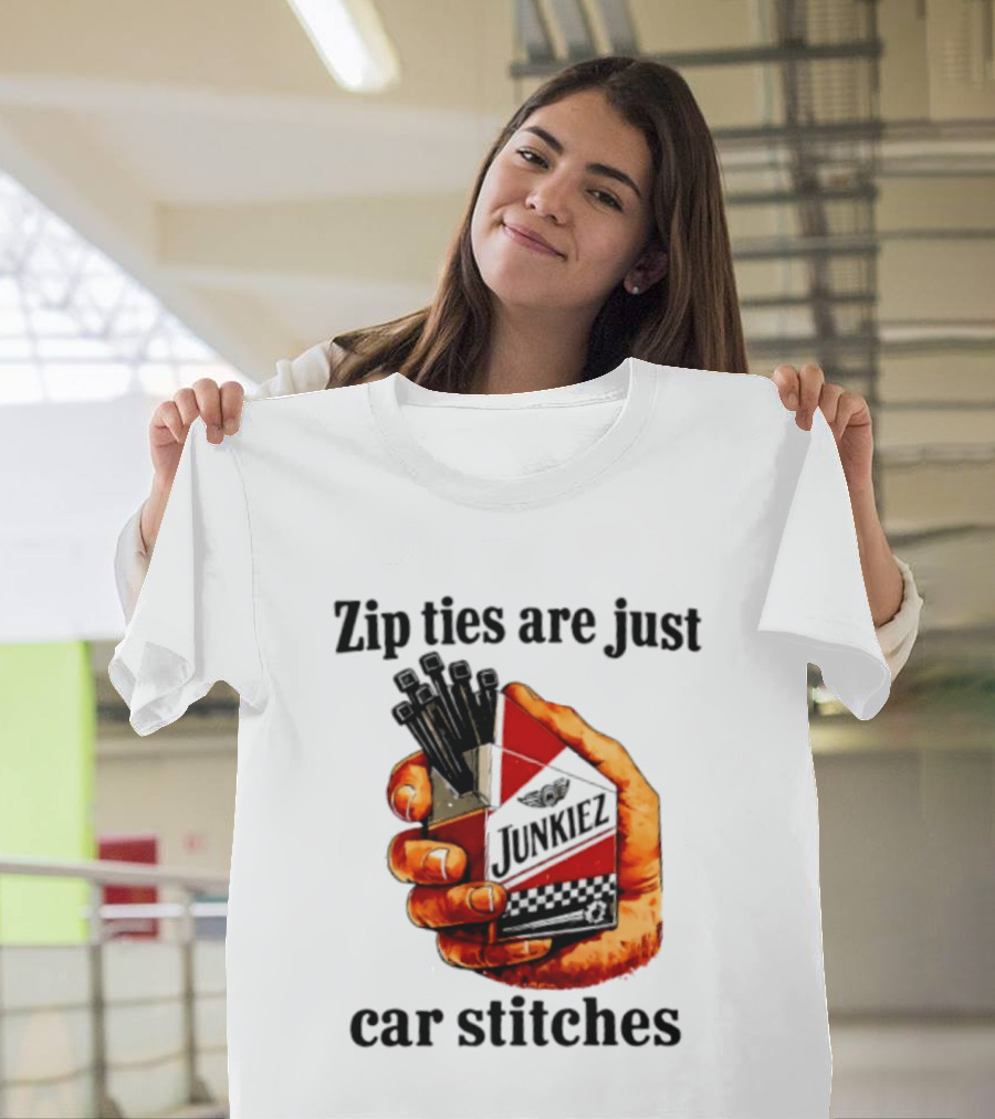 Zip Ties Are Just Car Stitches JunkieZ Pack Hand Mechanic Humor T-Shirt