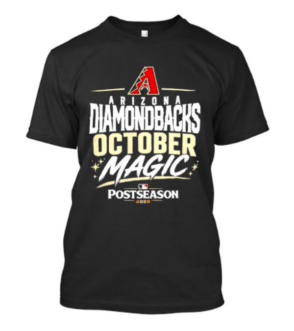 Arizona Diamondbacks October Magic 2026 MLB Postseason Celebration T-Shirt