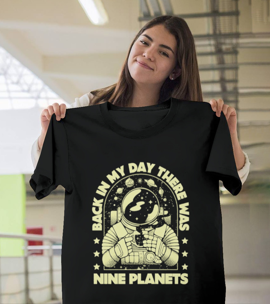 Back In My Day There Was Nine Planets Astronaut Drinking Coffee Retro Space T-Shirt