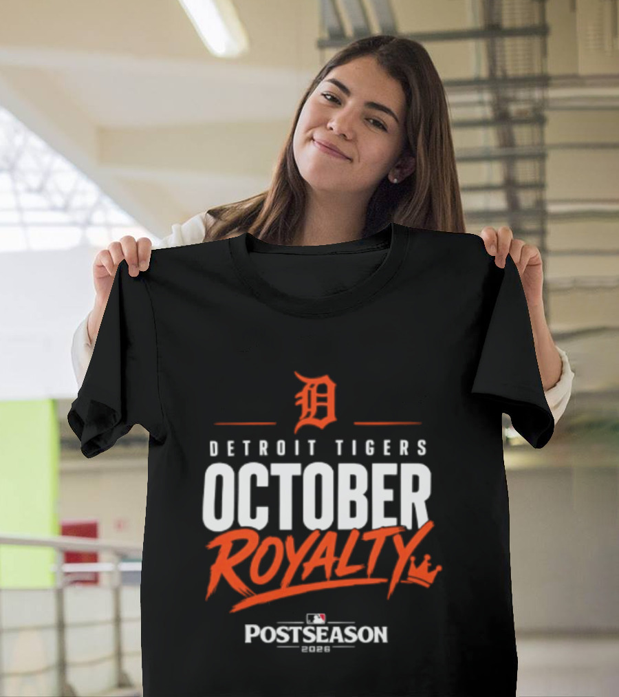 Detroit Tigers October Royalty 2026 MLB Postseason T-Shirt