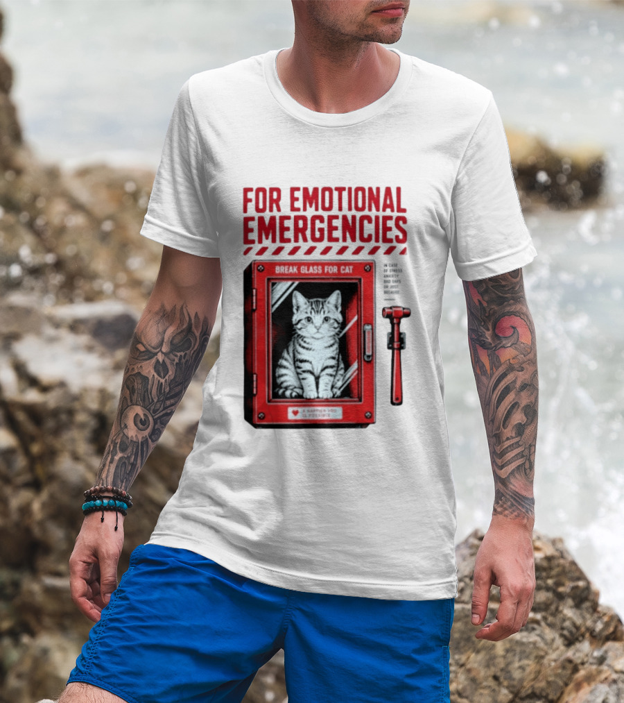 For Emotional Emergencies Break Glass For Cat A Happier You Is Possible T-Shirt