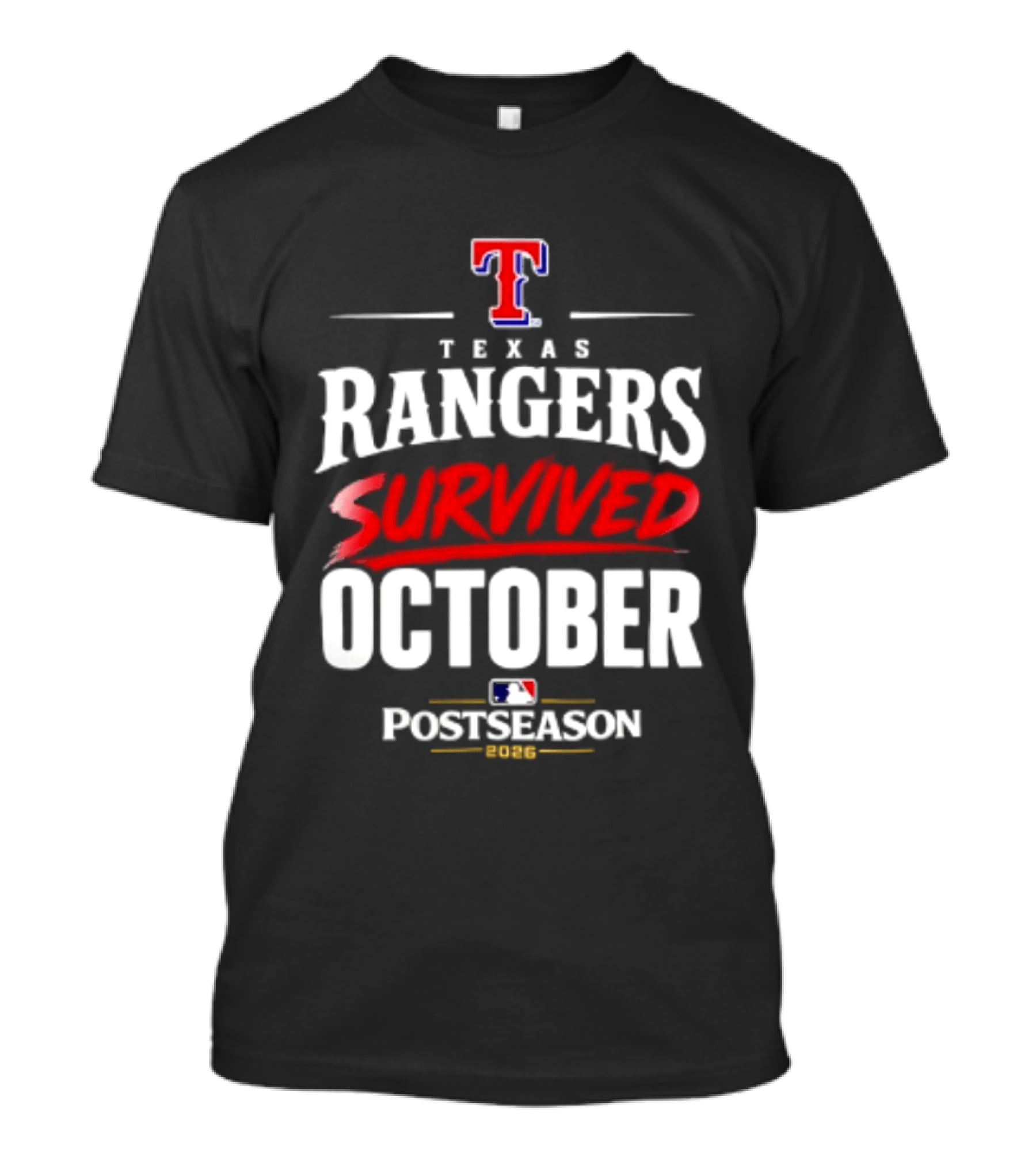 Texas Rangers Survived October 2026 MLB Postseason T-Shirt