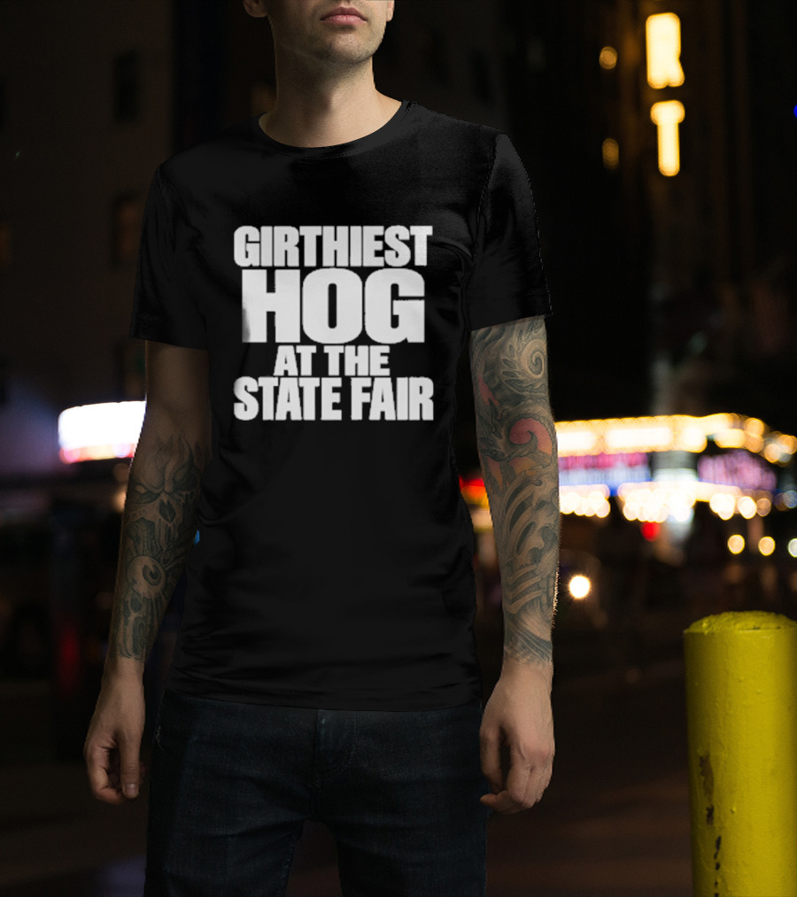 Girthiest Hog At The State Fair Bold White T-Shirt