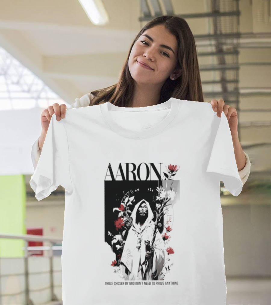 AARON Those Chosen By God Don't Need To Prove Anything Cloaked Figure With Red Flowers T-Shirt