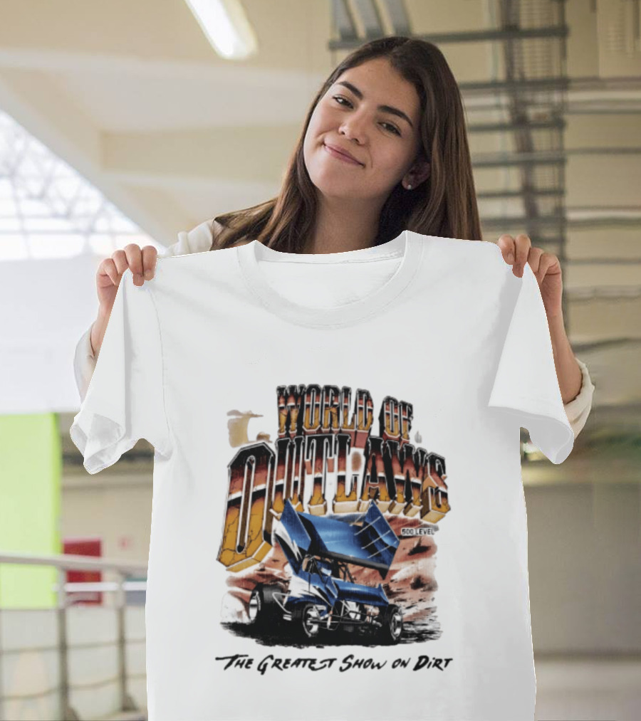 World Of Outlaws 500 Level The Greatest Show On Dirt Racing Sprint Car T-Shirt