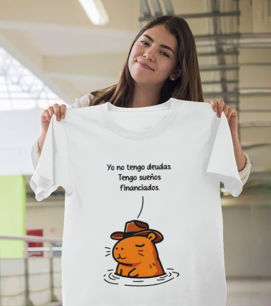 Yo No Tengo Deudas Tengo Sueños Financiados Capybara Sombrero Drawing T-Shirt