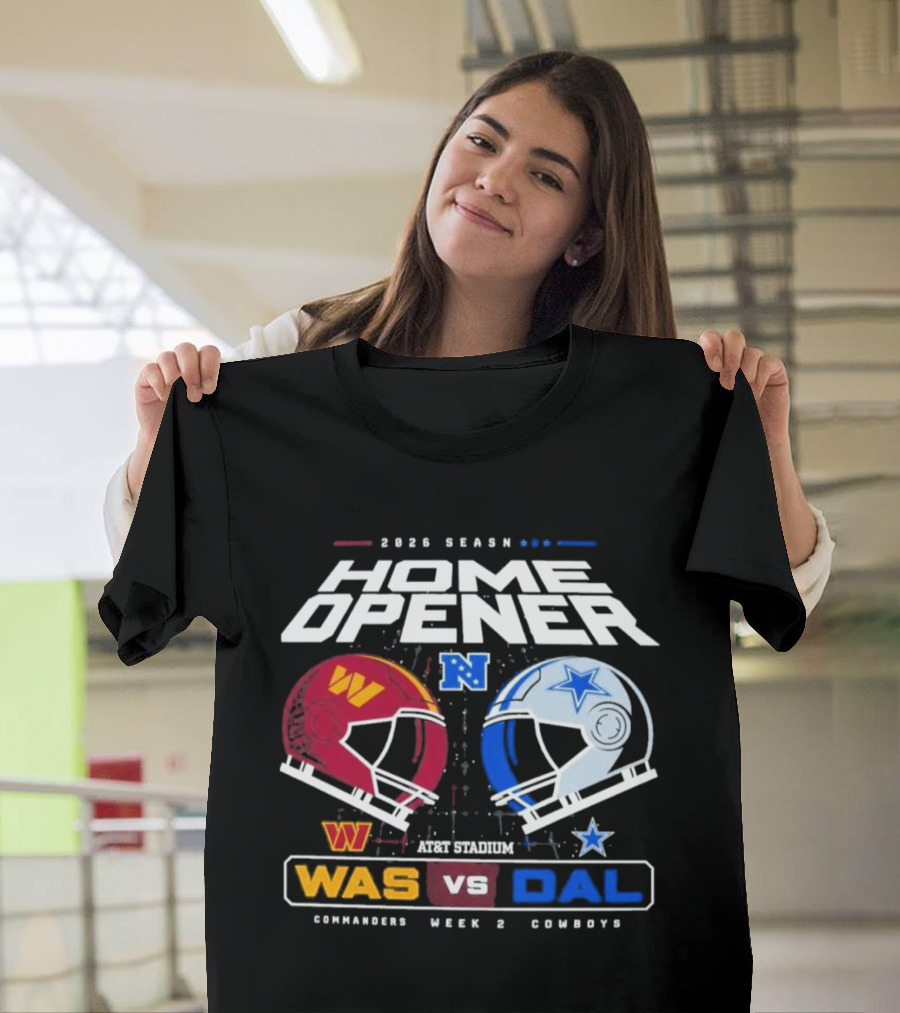 2026 Season Home Opener Washington Commanders Vs Dallas Cowboys Week 2 Gameday T-Shirt