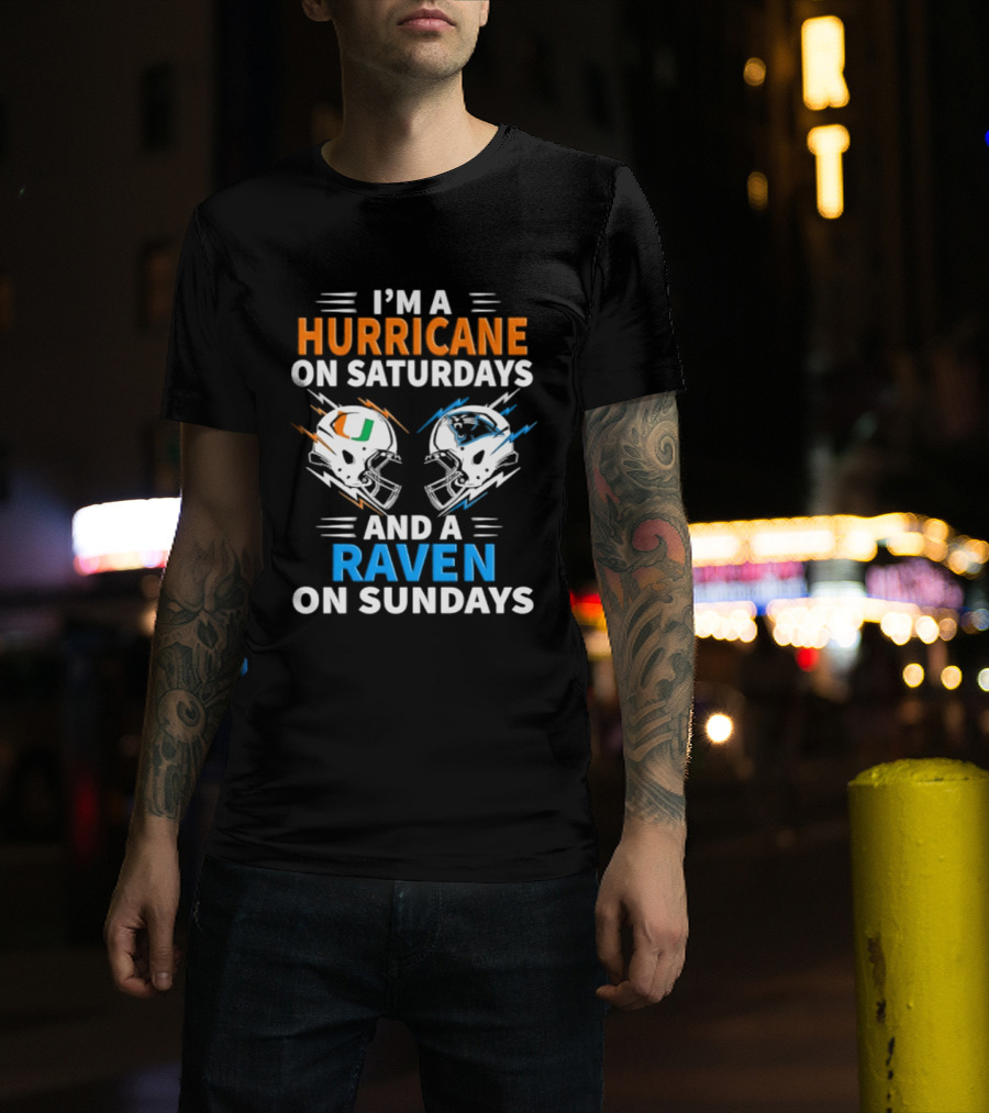 I'm A Hurricane On Saturdays And A Raven On Sundays Helmet Football T-Shirt