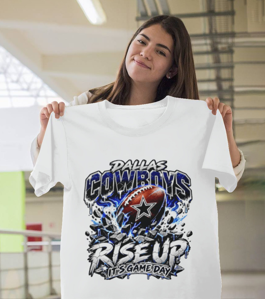 Dallas Cowboys Football Rise Up It's Game Day T-Shirt