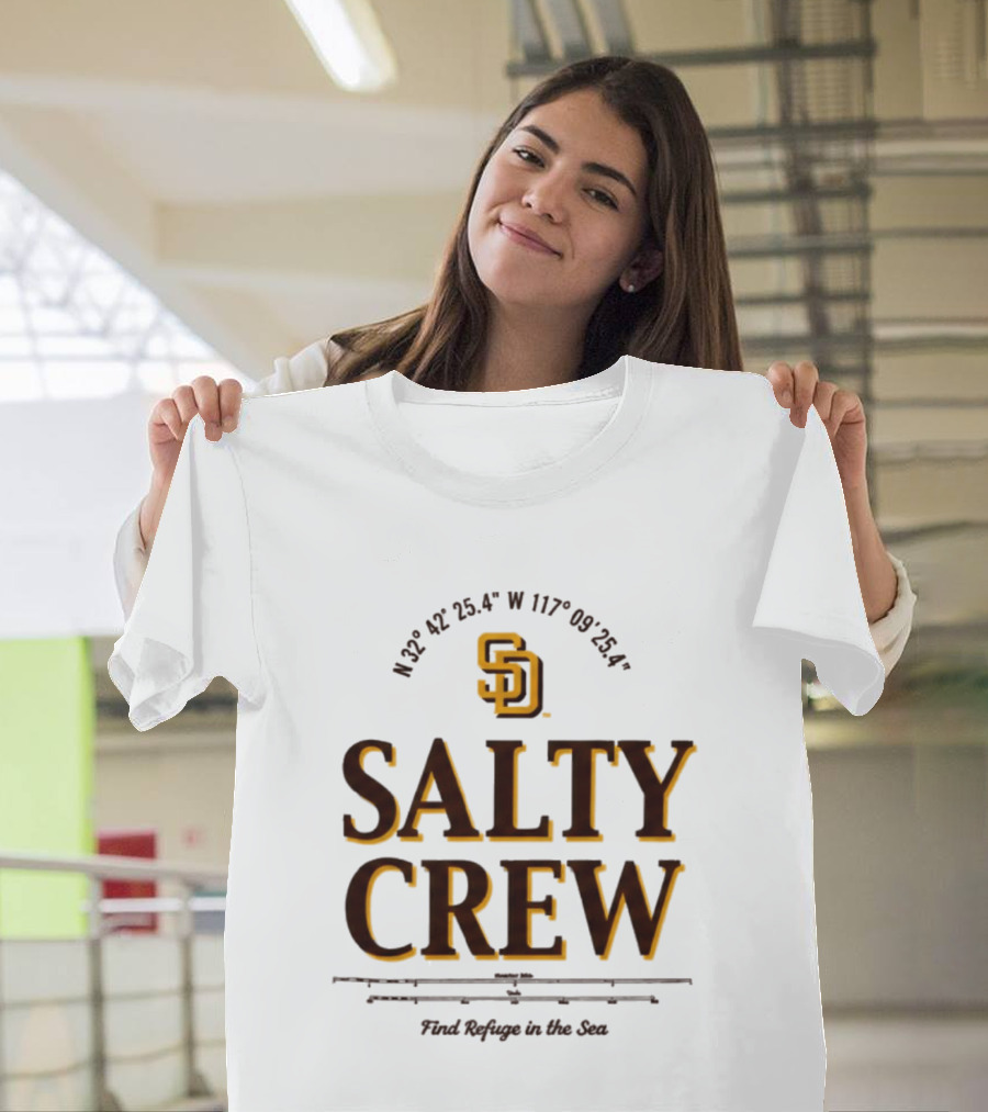 Padres Salty Crew Coordinates SD Find Refuge In The Sea T-Shirt