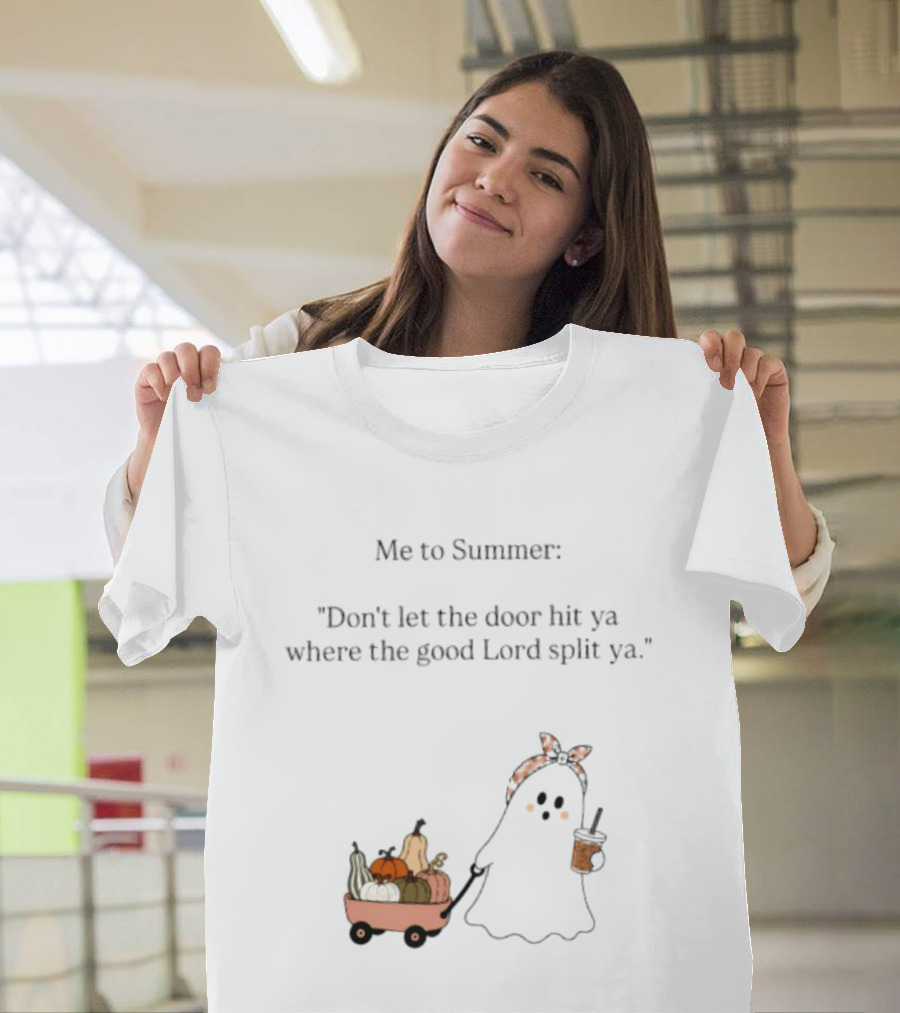 Me To Summer Ghost Quote With Pumpkins And Coffee For Halloween T-Shirt