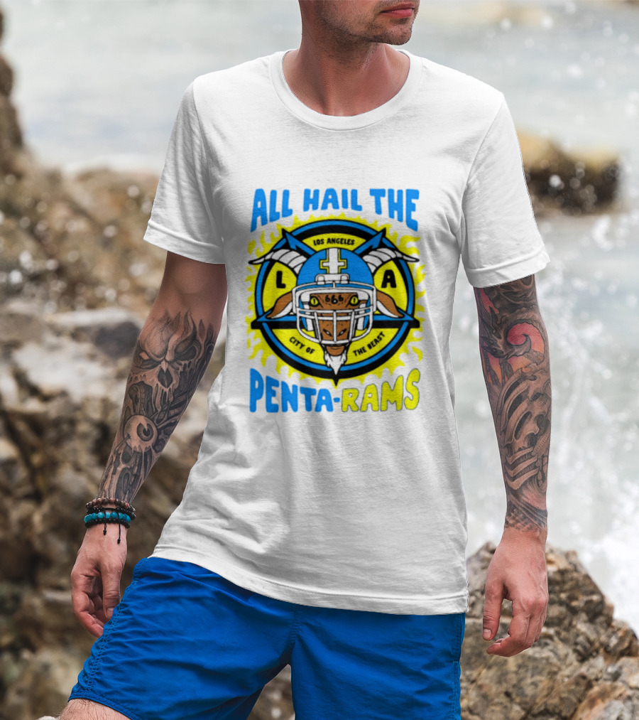 Los Angeles All Hail The Penta Rams City Of The Beast T-Shirt