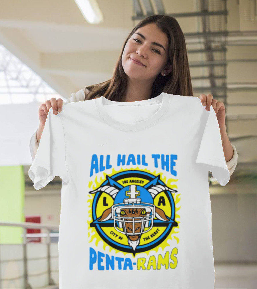 Los Angeles All Hail The Penta Rams City Of The Beast T-Shirt
