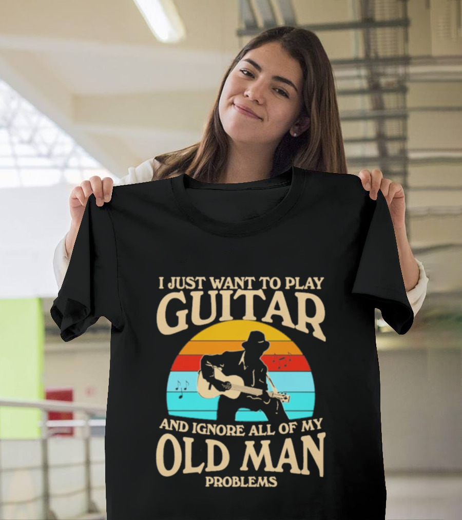 I Just Want To Play Guitar And Ignore All Of My Old Man Problems Vintage Retro Sunset T-Shirt
