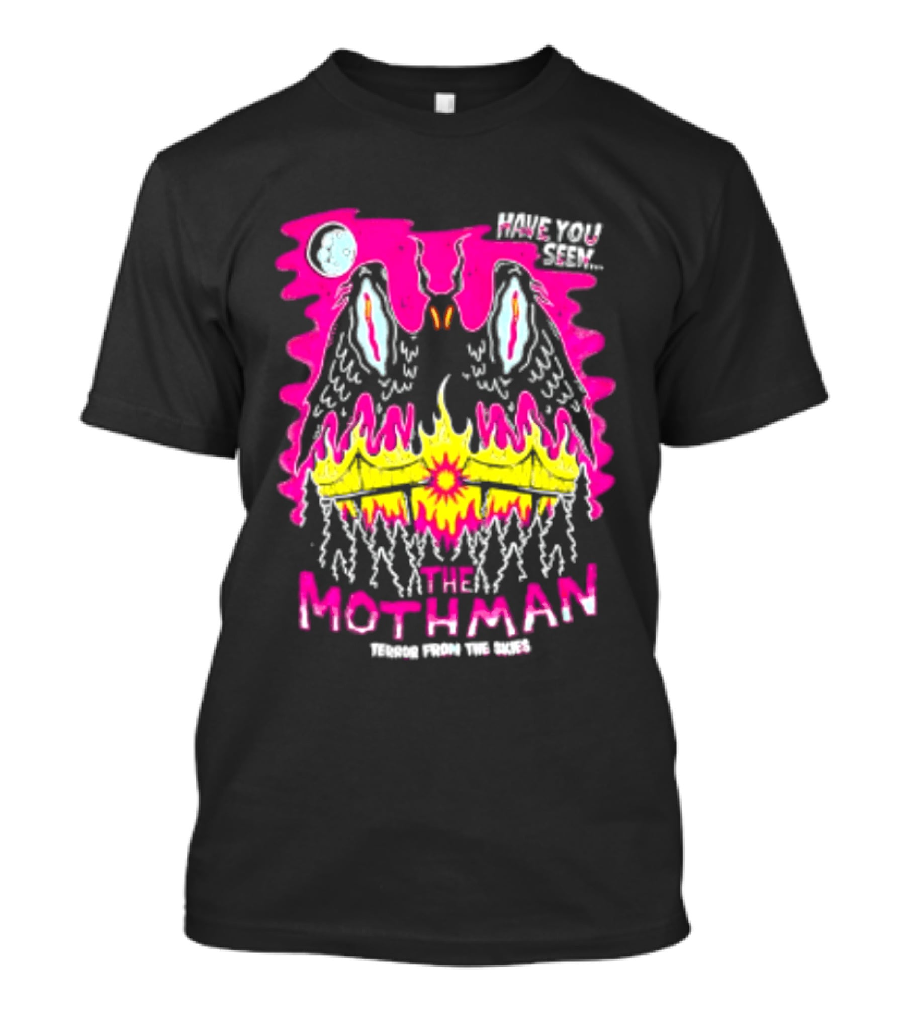 Have You Seen The Mothman Terror From The Skies Moon Eyes Wings Flame T-Shirt